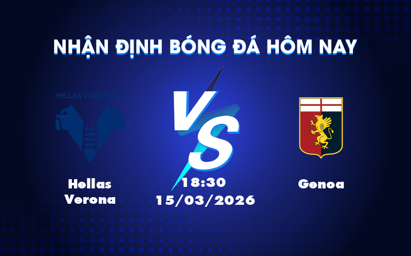 Cuộc so tài hấp dẫn giữa Hellas Verona và Genoa tại Serie A
