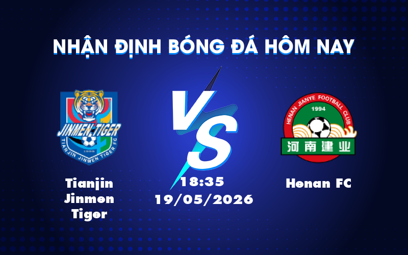 Cuộc đối đầu căng thẳng giữa Tianjin Jinmen Tiger và Henan FC