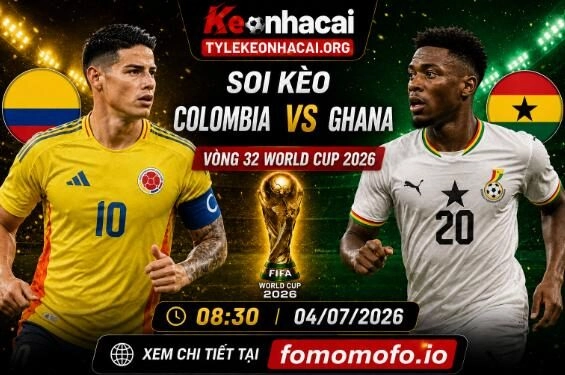 Cuộc đối đầu kịch tính giữa Colombia và Ghana tại vòng 32 World Cup 2026